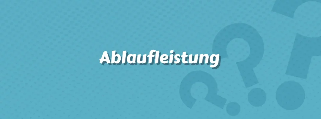 Ablaufleistung