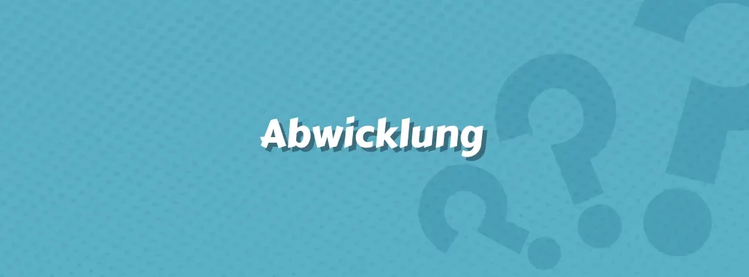 Abwicklung