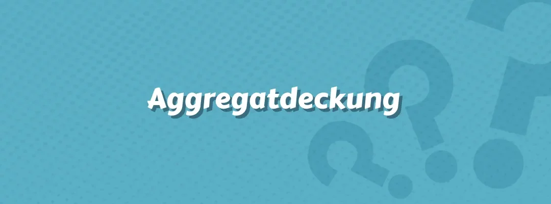 Aggregatdeckung