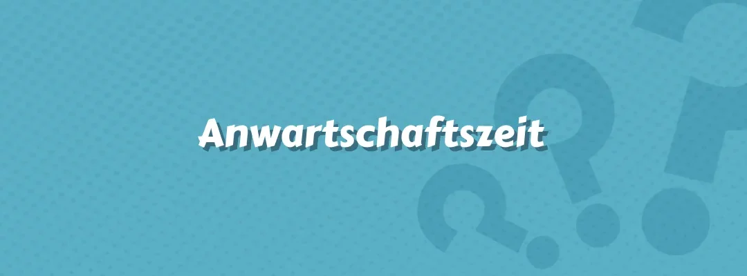 Anwartschaftszeit