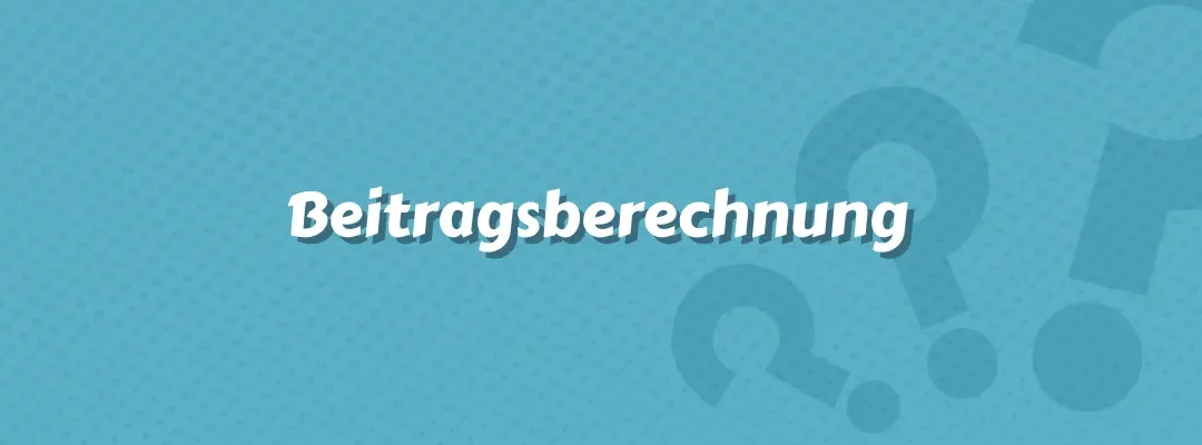 Beitragsberechnung