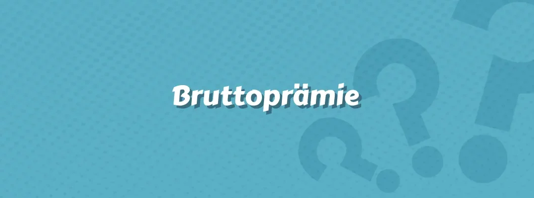 Bruttoprämie