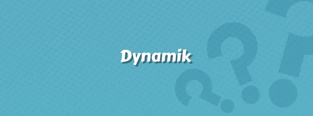 Dynamik