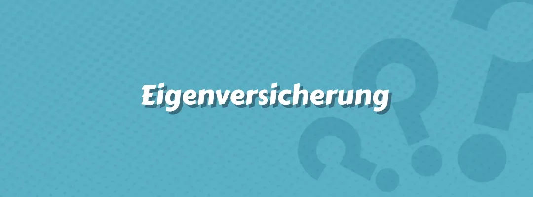 Eigenversicherung