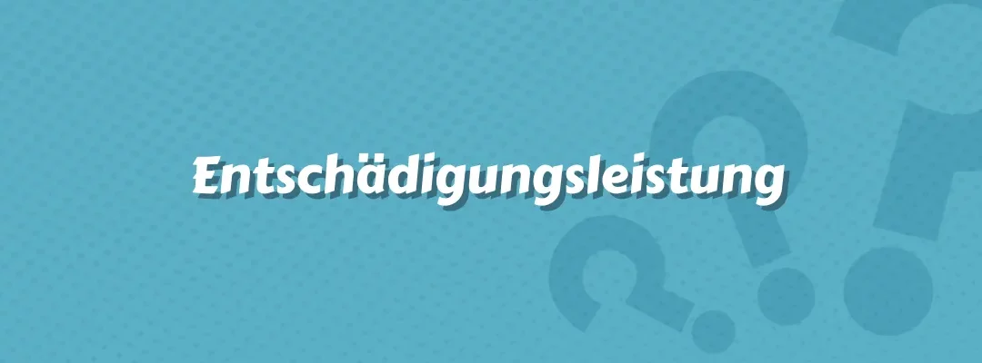Entschädigungsleistung