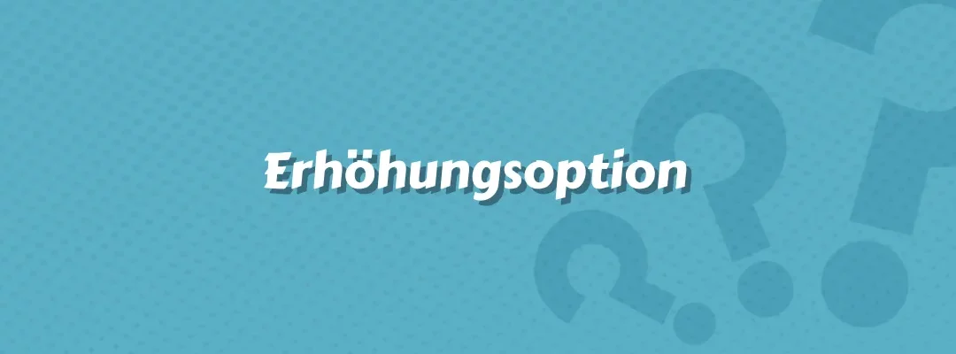 Erhöhungsoption
