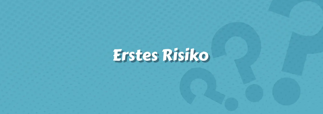 Versicherung Erstes Risiko