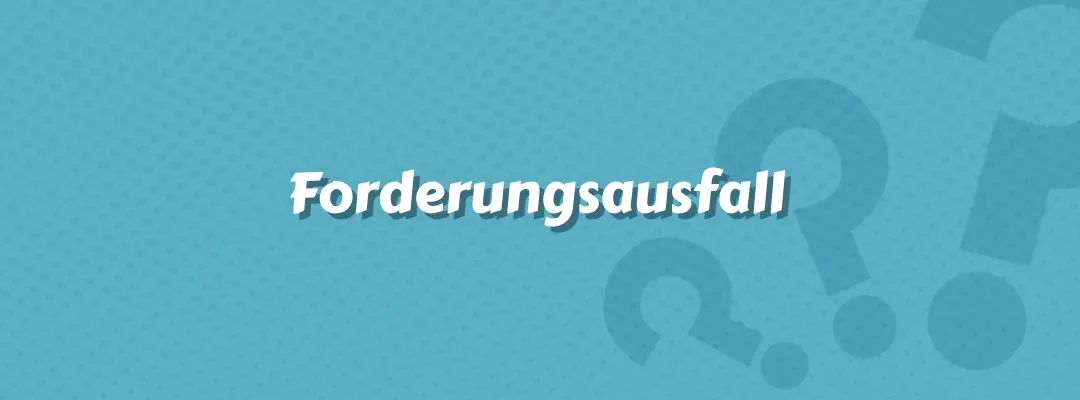 Forderungsausfall