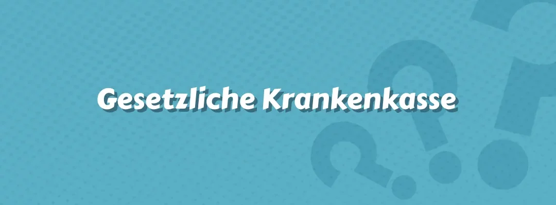 Gesetzliche Krankenkasse