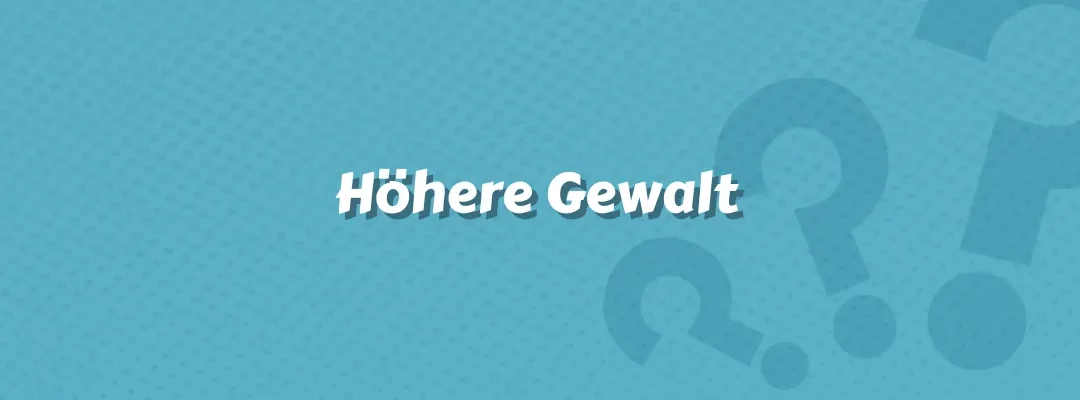 Höhere Gewalt