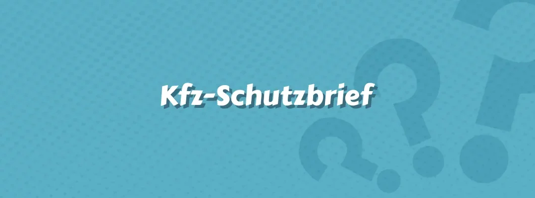 Kfz-Schutzbrief