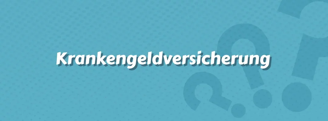 Krankengeldversicherung