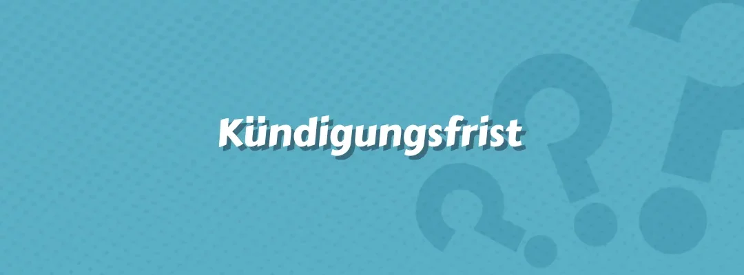 Kündigungsfrist