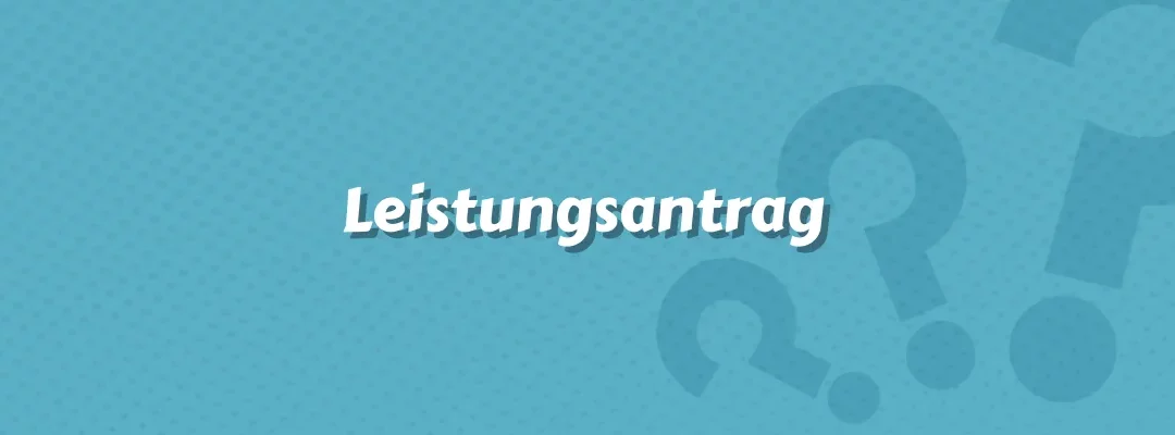 Leistungsantrag