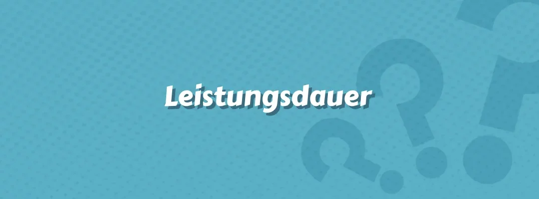 Leistungsdauer