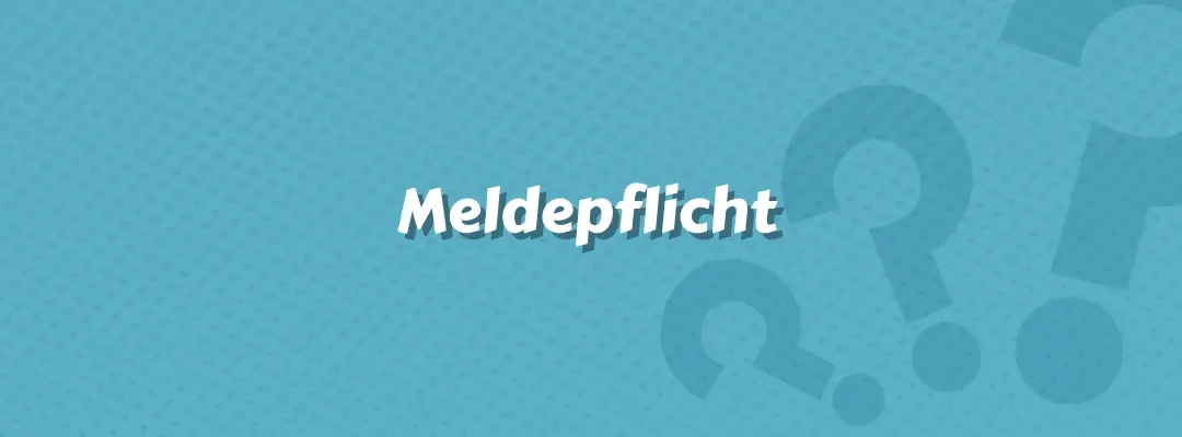 Meldepflicht im Versicherungswesen