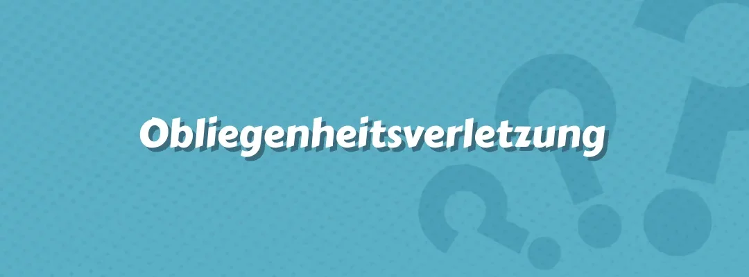 Obliegenheitsverletzung