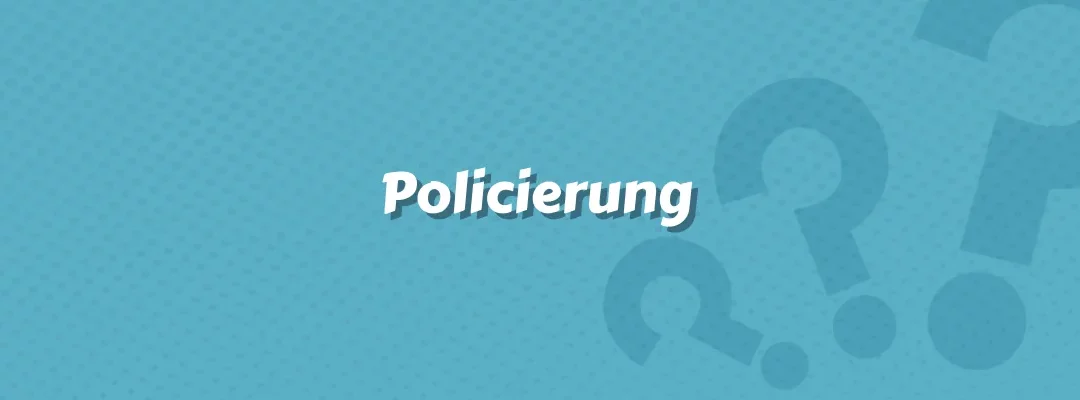 Policierung im Versicherungswesen