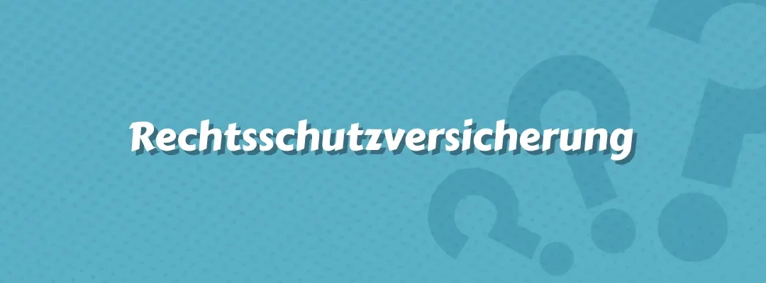 Rechtsschutzversicherung