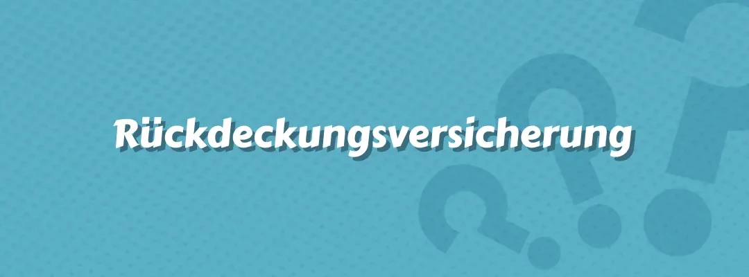Rückdeckungsversicherung