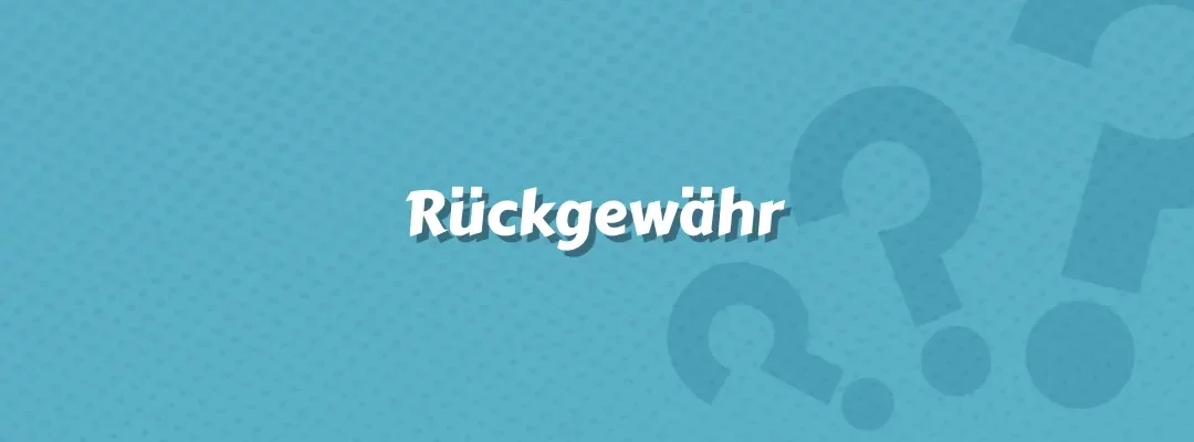 Rückgewähr
