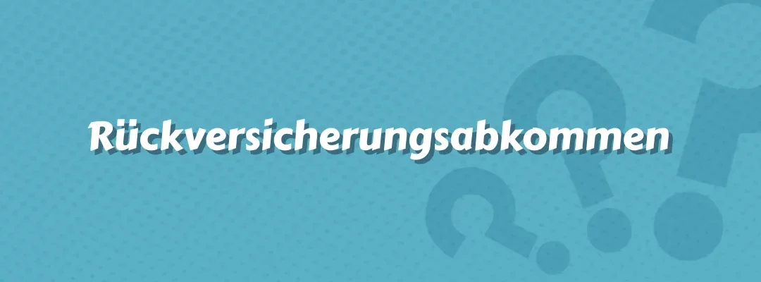 Rückversicherungsabkommen