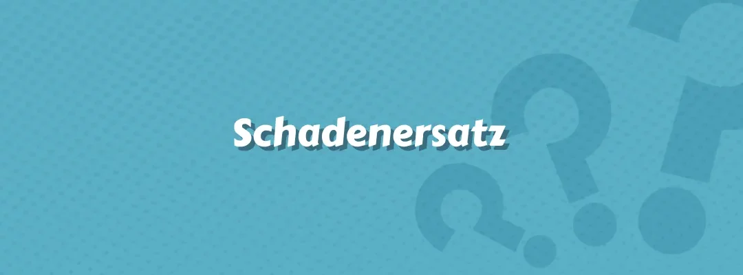 Schadenersatz