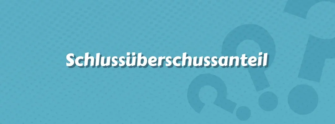 Schlussüberschussanteil
