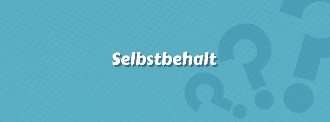 Selbstbehalt