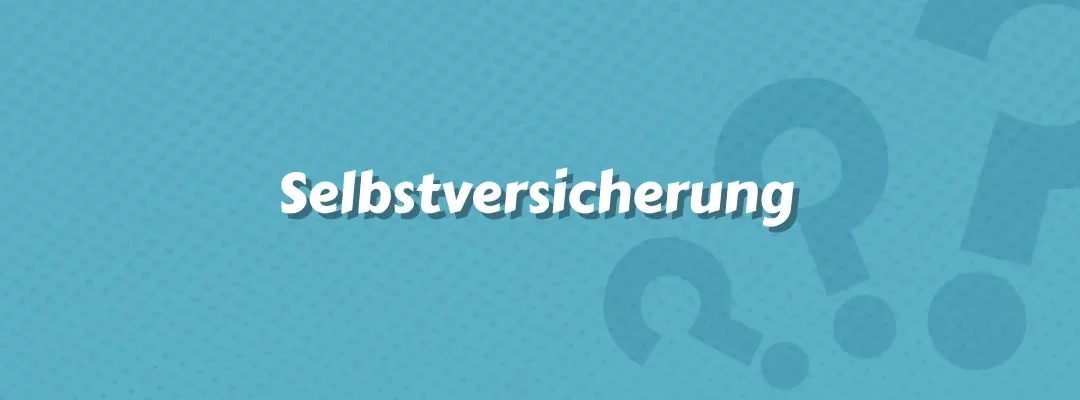 Selbstversicherung im Versicherungswesen