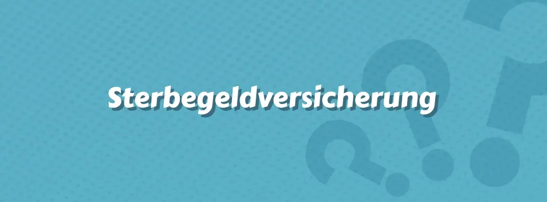 Sterbegeldversicherung