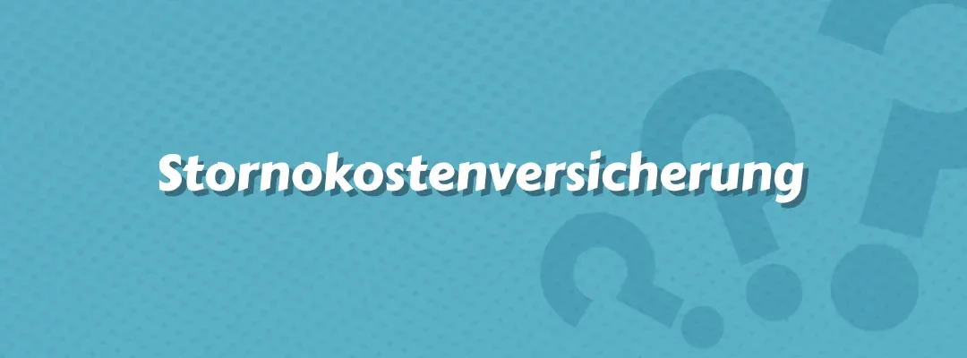 Stornokostenversicherung