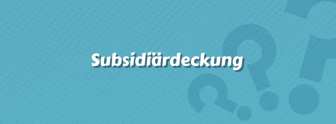 Subsidiärdeckung