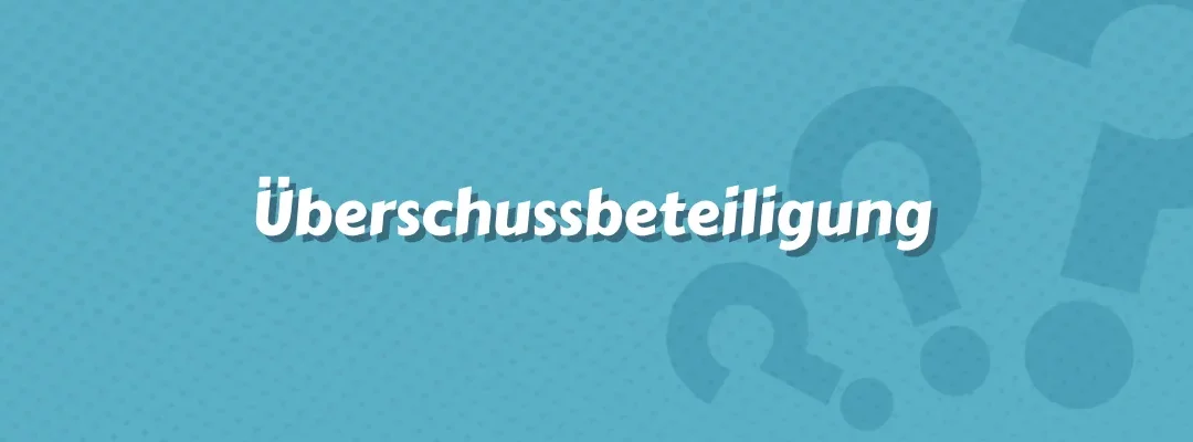 Überschussbeteiligung