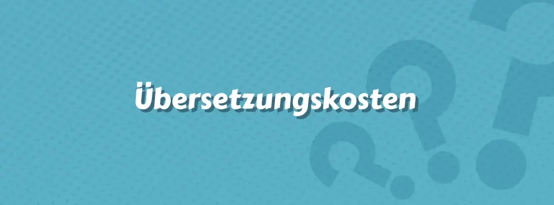 Übersetzungskosten