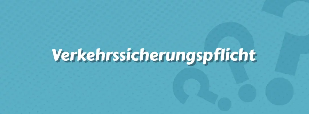 Verkehrssicherungspflicht