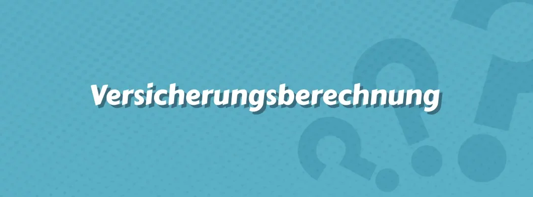 Versicherungsberechnung
