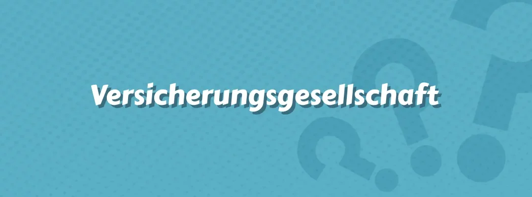 Versicherungsgesellschaft