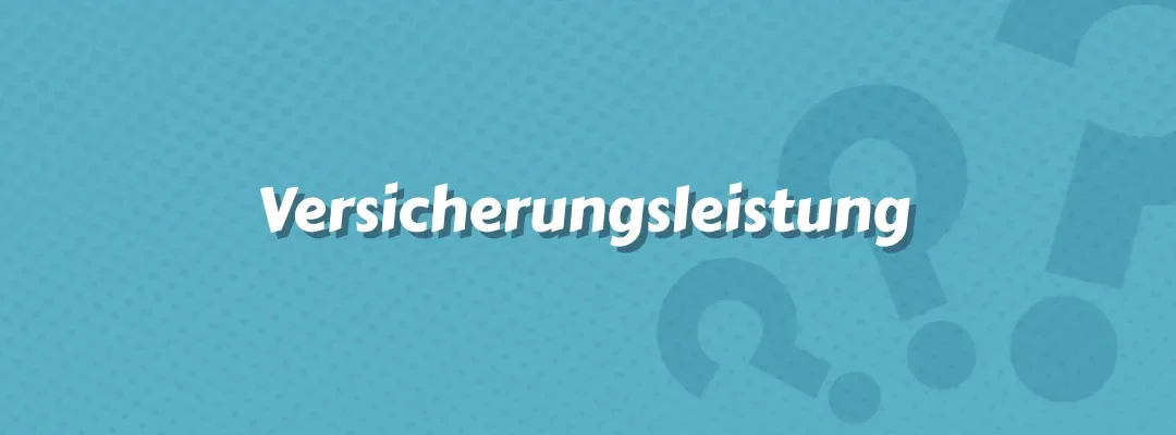 Versicherungsleistung