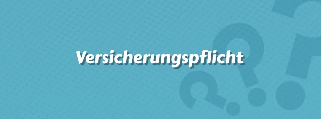 Versicherungspflicht