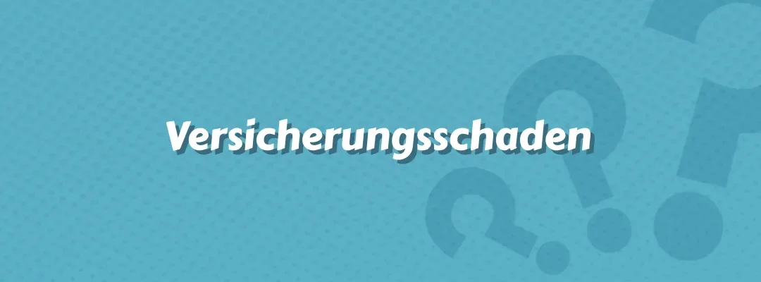 Versicherungsschaden