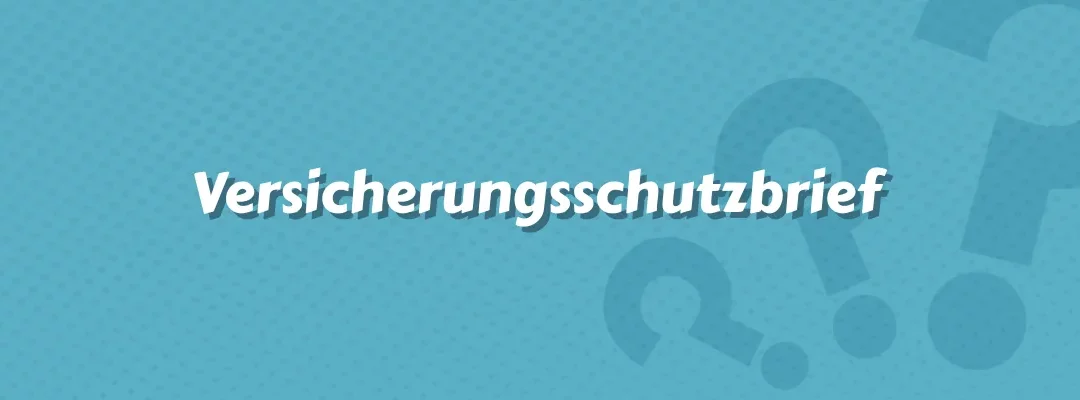 Versicherungsschutzbrief