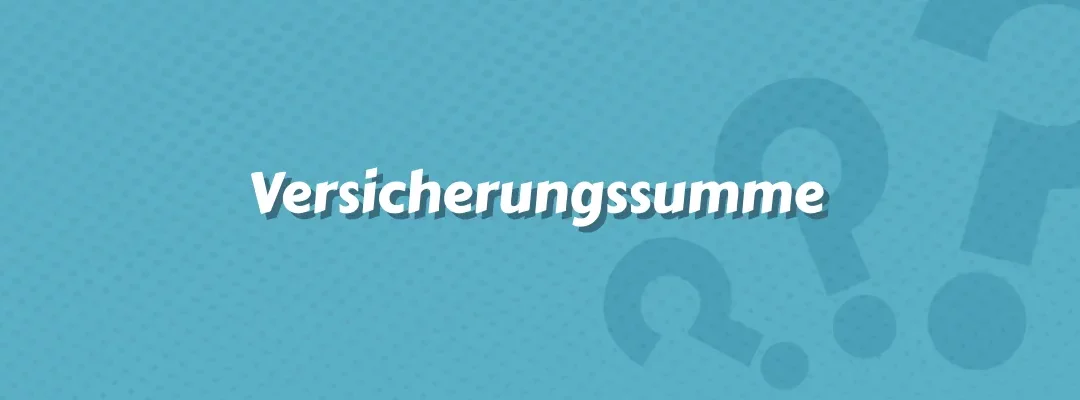 Versicherungssumme