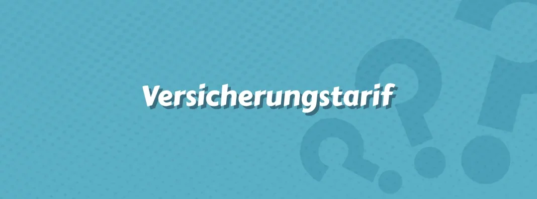 Versicherungstarif
