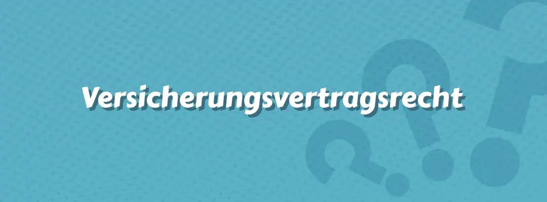 Versicherungsvertragsrecht