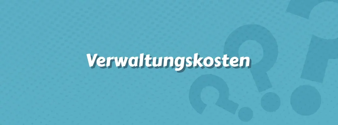 Verwaltungskosten
