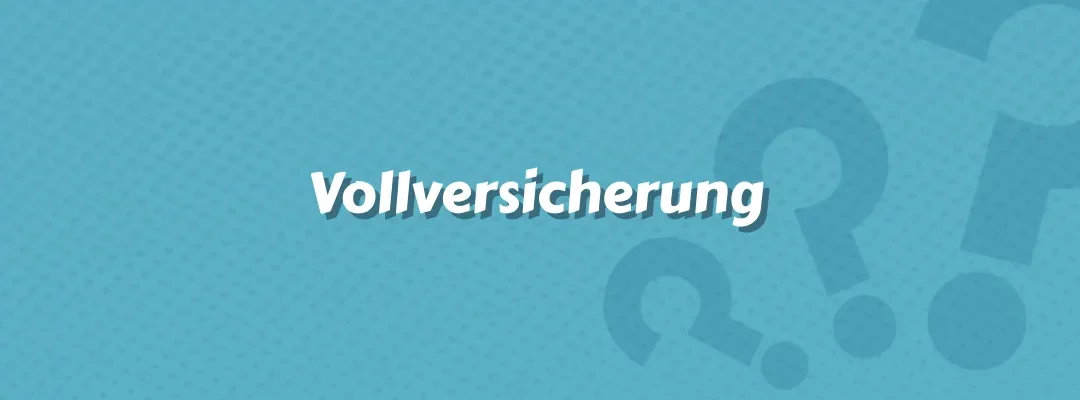 Vollversicherung