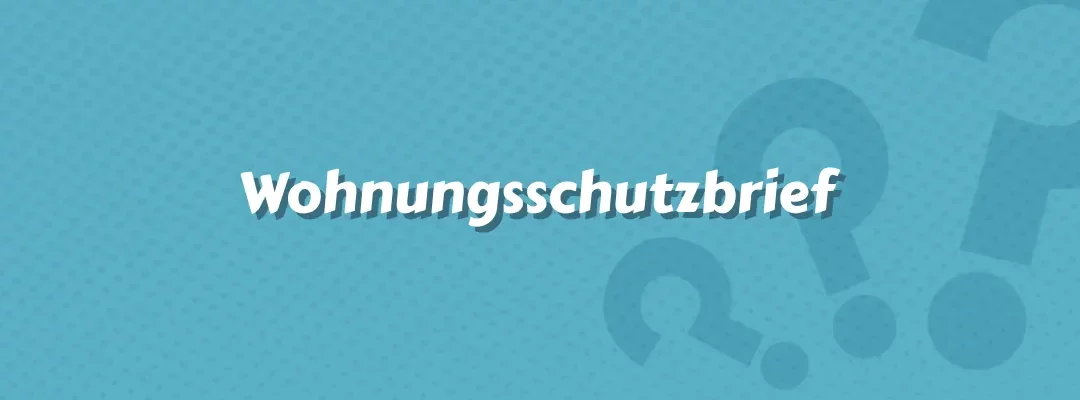 Wohnungsschutzbrief